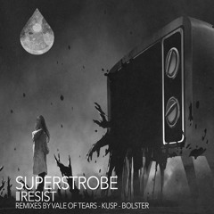 Superstrobe - Resist