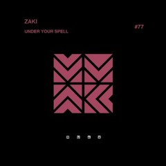 PREMIERE: Zaki - Under Your Spell (Original Mix) [Muak]