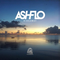 ASHFLO - Hideaway