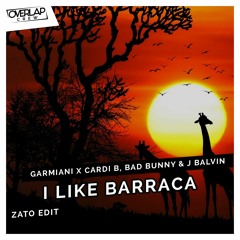 Garmiani x Cardi B, Bad Bunny & J Balvin - I Like Barraca (Zato Edit) [FREE DOWNLOAD]