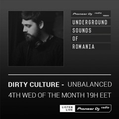 Dirty Culture - Unbalanced #004 (Underground Sounds of Romania) - Pioneer DJ Radio [27.02]