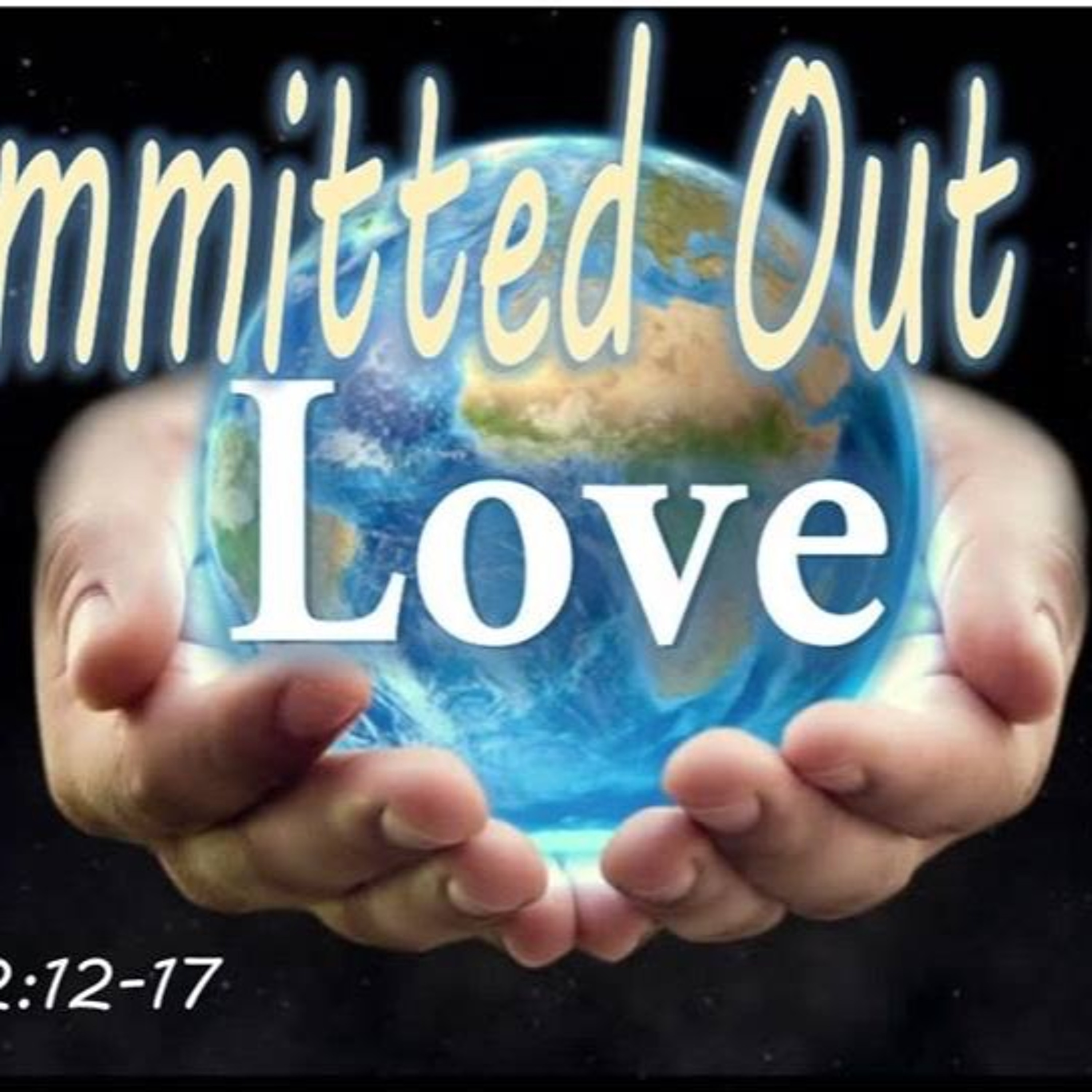 Committed Out Of Love - 1 John 2:2 - 17 - Jared Novak episode artwork