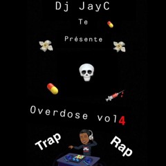 OVERDOSE VOL 4 TRAP LIFE BY DJ JayC