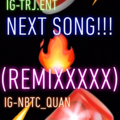 Next Song (Remix) TrulyJay x TrulyHuncho
