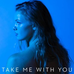 Take Me With You