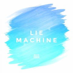 Lie Machine [Radio Edit]