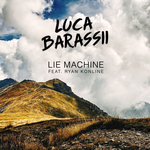 Lie Machine (feat. Ryan Konline)