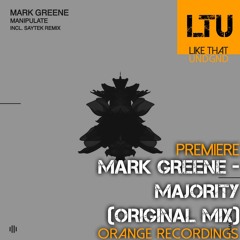 Premiere: Mark Greene - Majority (Original Mix) | Orange Recordings
