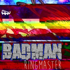 Badman - Ringmaster