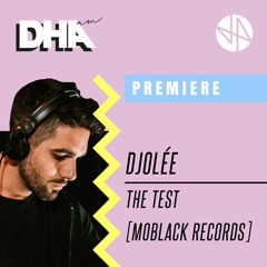 PREMIERE: Djolée - The Test [MoBlack Records]