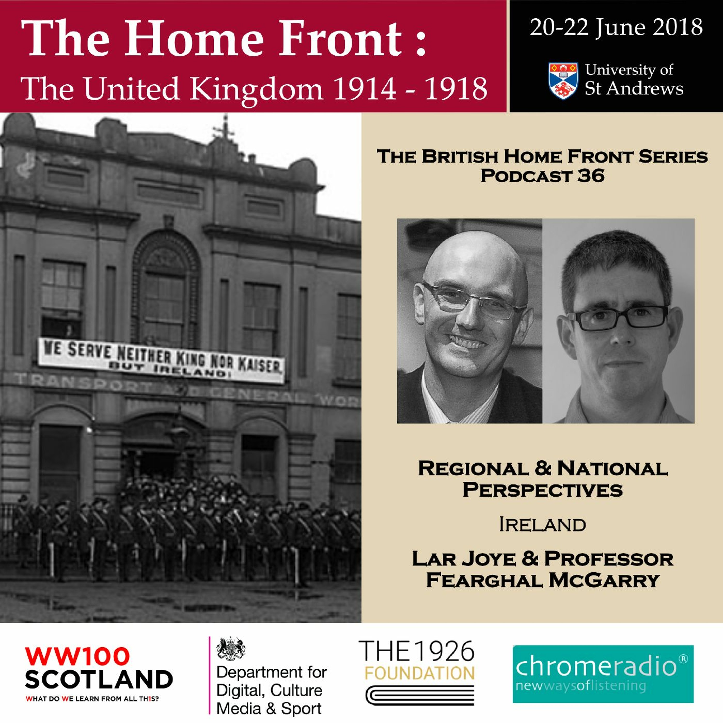 THE BRITISH HOME FRONT 36 | Ireland - Lar Joye & Fearghal McGarry
