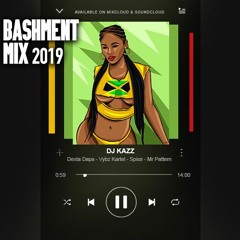 BASHMENT MIX 2019 #DJKAZZ (VYBZ KARTEL, SPICE, DEXTA DAPS)