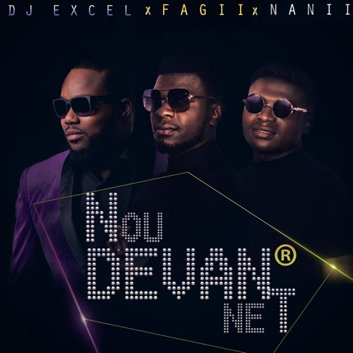 Dj Excel X FaGii X Nanii - Nou Devan Net (2019)