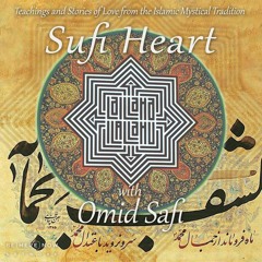 Omid Safi – Sufi Heart – Ep. 10 – Finding Compassion Amid Chaos