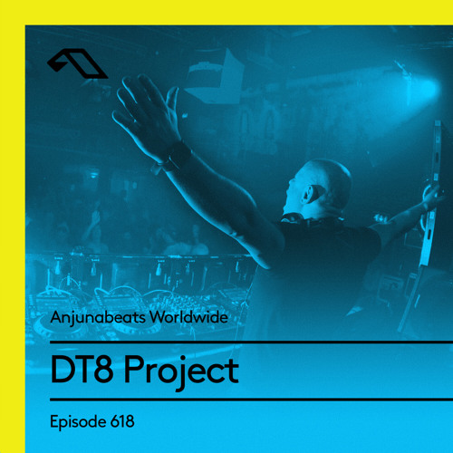Anjunabeats Worldwide 618 with DT8 Project