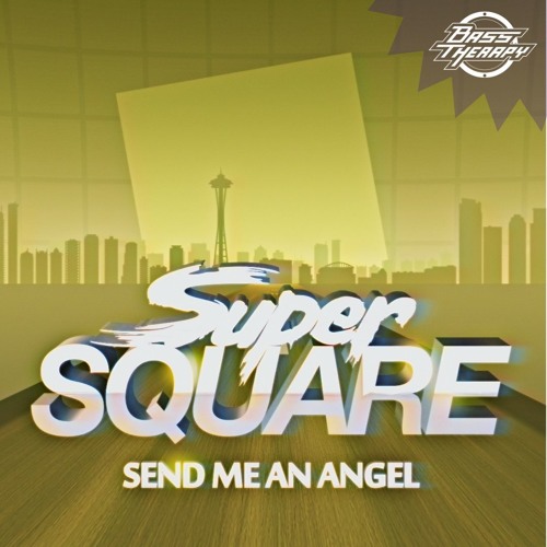 Super Square - Send Me An Angel