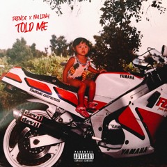 Told Me (Prod by Princ€)