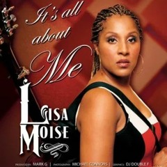 Dj LAAK shares  It's All About Me - Lisa Moise