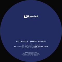 Steve Bicknell - Constant movement incl. Oscar Mulero Remix - Granulart [GR014]