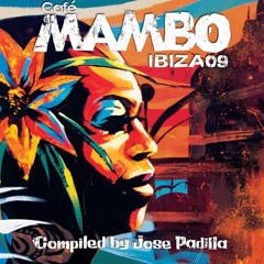 José Padilla - Café Mambo Ibiza [2009]