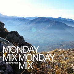 MONDAY MIX BY THEDEEPR 25/03/2019