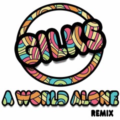 A World Alone (GILKS Remix)