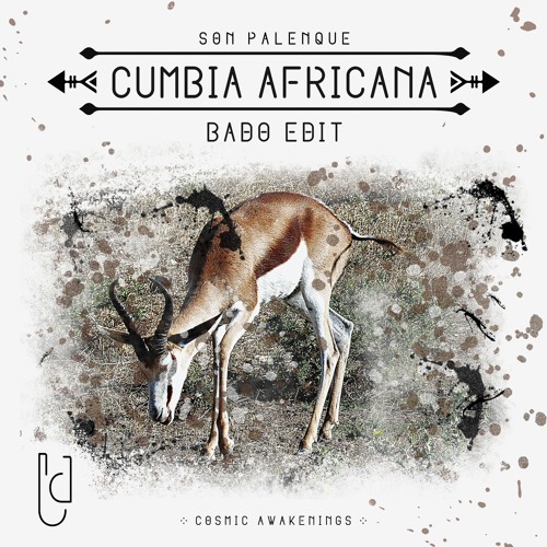 Stream Bado | Listen to Son Palenque - Cumbia Africana (Bado Edit ...
