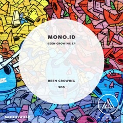mono.id - Been Growing