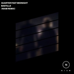 Bastille - Quarter Past Midnight (Niam Remix) [UNMIXED PREVIEW]