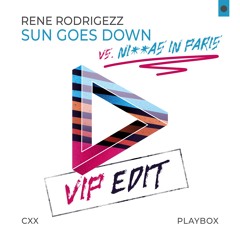 Rene Rodrigezz - Sun Goes Down vs. Ni**as in Pars (VIP Edit)