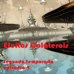 Efeitos Colaterais episódio 4