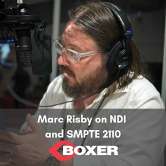 Marc Risby On NDI And SMPTE 2110