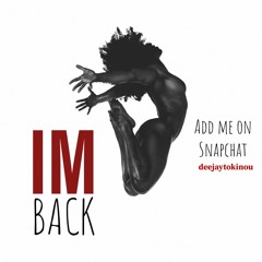 DJ TOKINOU - IM BACK - MIX 2019