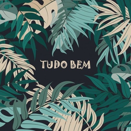 # TUDO BEM #