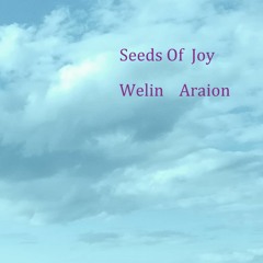 Seeds Of Joy  feat Sar Araion