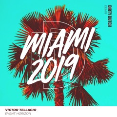 [Dirty Dutch] Victor Tellagio - Event Horizon  (Supported by - Chuckie, Nicky Romero)