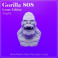 Gorilla 808: Loops Edition (Sound Pack Demo)