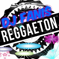 Dj Fanis -Reggeaton Mix 2019