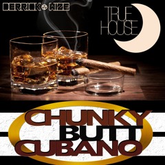 Chunky Butt Cubano - Master