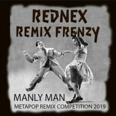 RedNex Manly Man - Rufus Jones Call ASAP! Remix By John Siveller - PREVIEW - LINK INSIDE