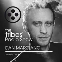The Tribes Radio Show By Dan Marciano #39 EP255