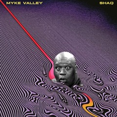 Shaq (Myke Valley)