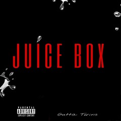 Gutta Twins - Juicebox