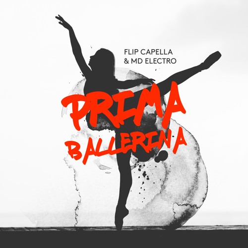 Flip Capella & MD Electro - Prima Ballerina