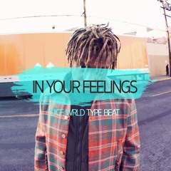♛ "In Your Feelings" - Juice Wrld Type Beat 2018 | Smooth Sound like Instrumental