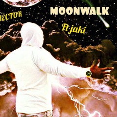 King Hector x JEKI - Moon Walk