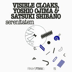 Visible Cloaks, Yoshio Ojima & Satsuki Shibano - Anata
