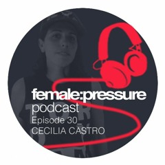 f:p podcast episode 30_Cecilia Castro
