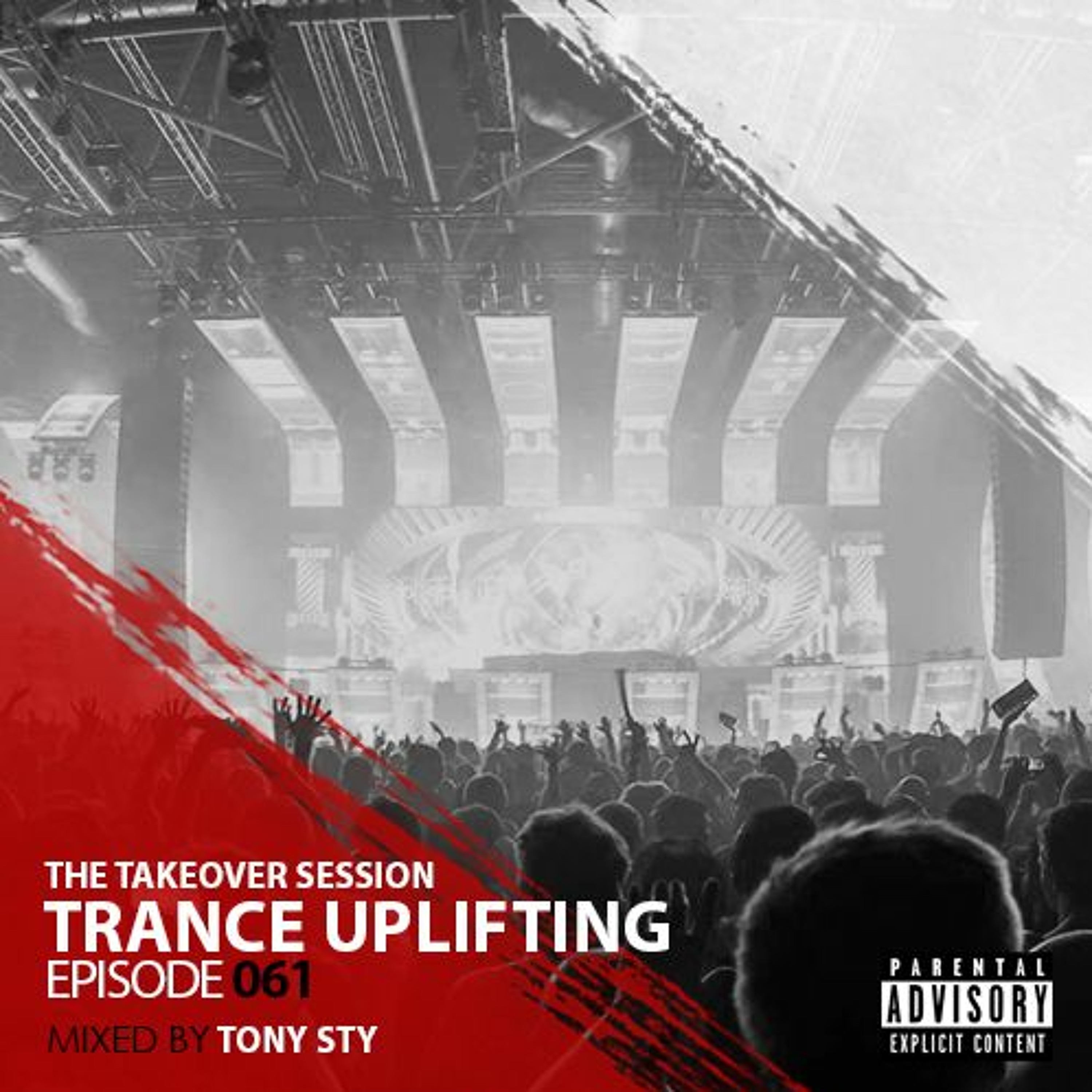 The Takeover Session Trance Uplifting Ep. 061 (Mixed By Tony Sty) episode artwork