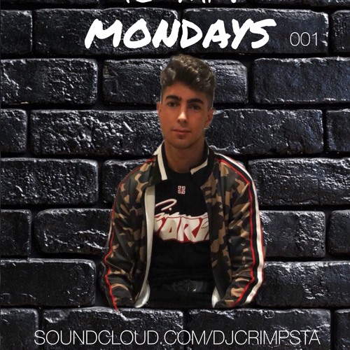 10 MIN MONDAYS - DJ CRIMPSTA